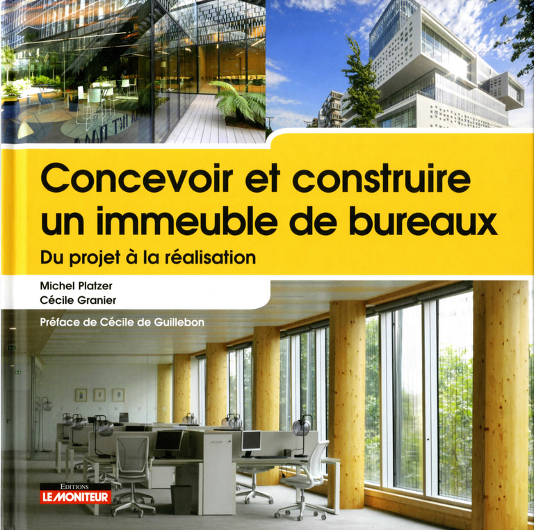 Carta - Reichen et Robert Associates - Concevoir et construire un immeuble de bureaux - Editions Le Moniteur