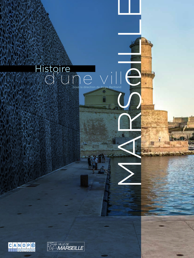 Carta - Reichen et Robert Associates - Histoire d'une ville : Marseille - Editions Réseau canope