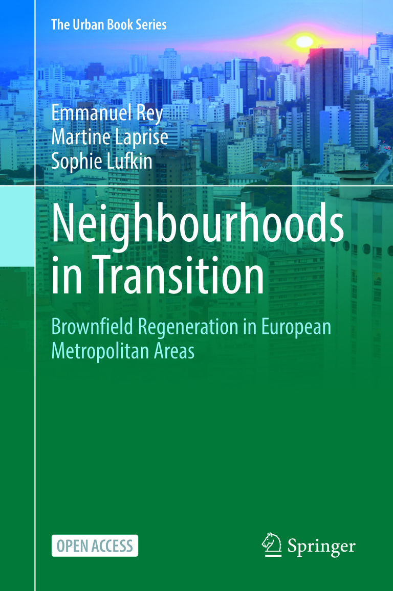 Reichen & Robert - Neighbourhoods In Transition - Brownfield Regeneration in European Metropolitan Areas - Éditeur Springer Cham