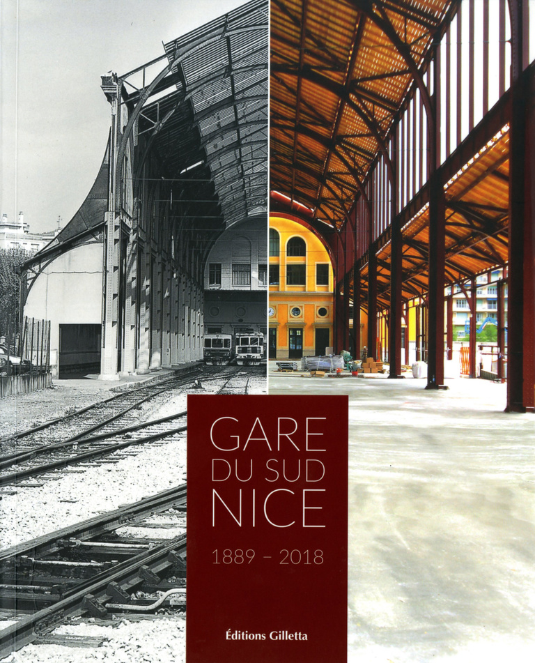 Carta - Reichen et Robert Associates - Gare du Sud Nice 1889 - 2018 - Editions Gilletta
